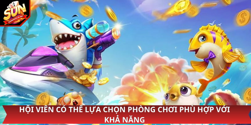 Hội viên có thể lựa chọn phòng chơi phù hợp với khả năng