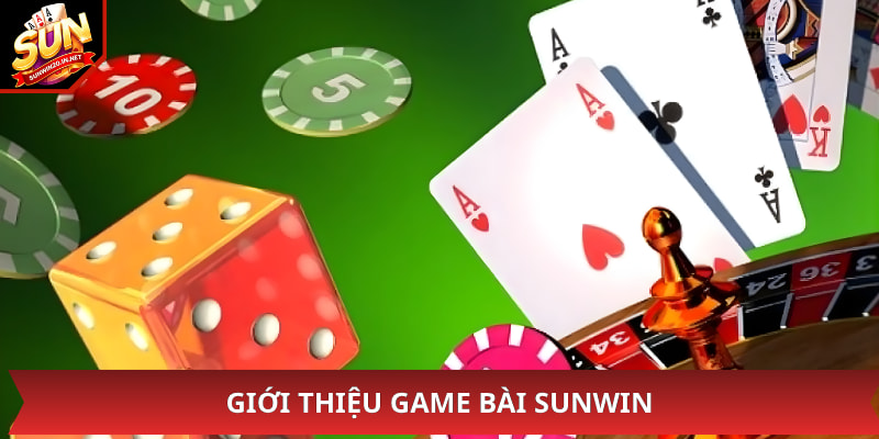 Giới thiệu game bài sunwin