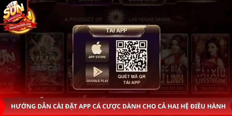 Hướng dẫn cài đặt app cá cược dành cho cả hai hệ điều hành