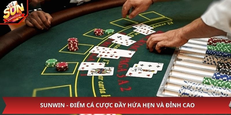 Sunwin - Điểm cá cược đầy hứa hẹn và đỉnh cao