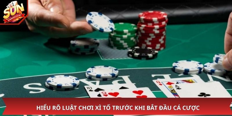Hiểu rõ luật chơi xì tố trước khi bắt đầu cá cược