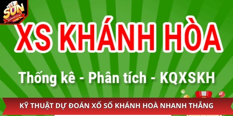 Xổ Số Khánh Hoà - Nơi Để Lại Nhiều Cơ Hội Húp Thưởng Lớn 3 Kỹ thuật dự đoán xổ số Khánh Hoà nhanh thắng