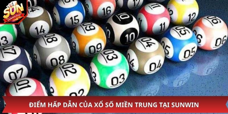 Điểm hấp dẫn của xổ số miền Trung tại Sunwin